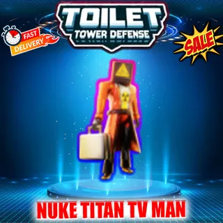 NUKE TITAN TV MAN