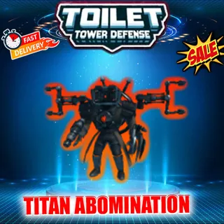 TITAN ABOMINATION 