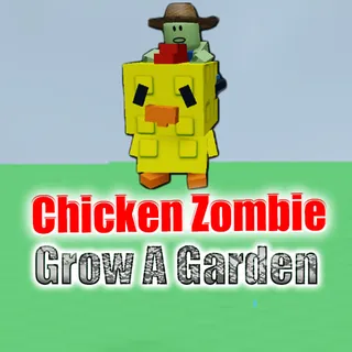 Grow A Garden Chicken Zombie