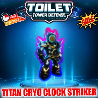TITAN CRYO CLOCK STRIKER