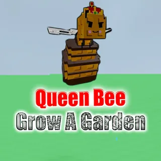 Grow A Garden Queen Bee