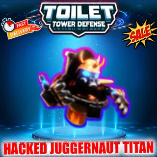 HACKED JUGGERNAUT TITAN