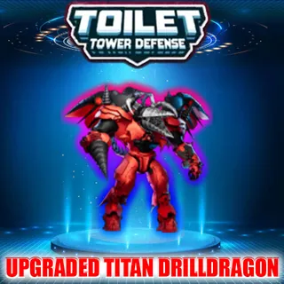 UPGRADED TITAN DRILLDRAGON