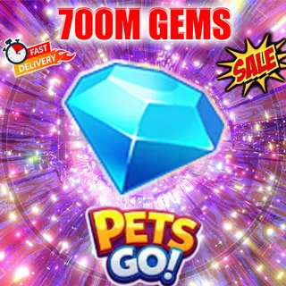 700M GEMS PETS GO