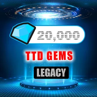 TTD GEMS LEGACY