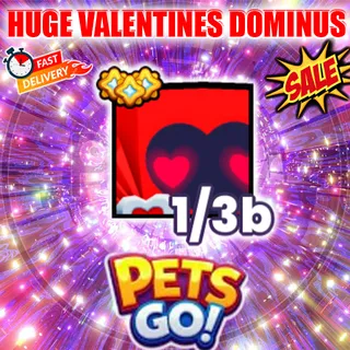 HUGE VALENTINES DOMINUS