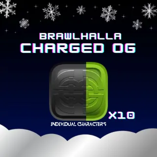Brawlhalla Charged OG 10x