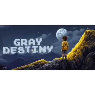 Gray destiny