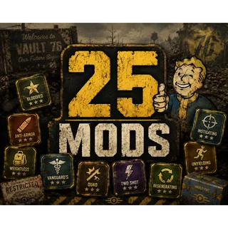 25 mods U-Pick