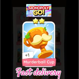 Murderballcup monopoly go