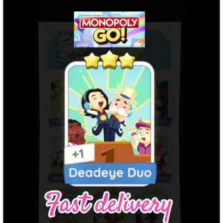 Deadeye duo monopoly go