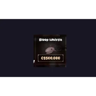 1x bloop whistle 
