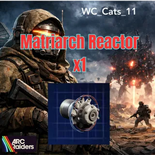 Matriarch Reactor x1