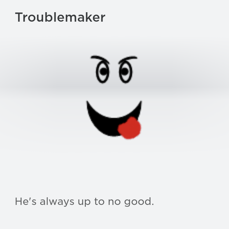 Limited | Troublemaker Face - In-Game Items - Gameflip