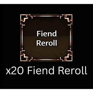 20 Fiend reroll - devil hunter