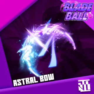 Astral Bow | Blade ball