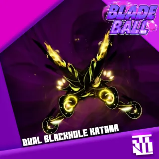 Dual blackhole katana | Blade ball