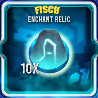 10 Enchant relic | Fisch