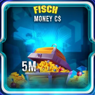 5M Money C$ | Fisch