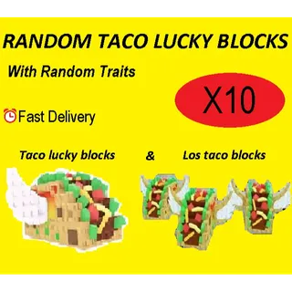 X10 Taco Lucky blocks