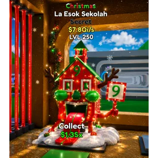 La Esok Sekolah Christmas Secret 7.8 Qi/s LVL 250 MAXED Steal the Brainrot