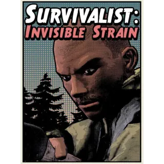 Survivalist: Invisible Strain