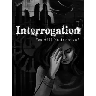 Interrogation: You Will Be Deceived