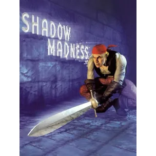 Shadow Madness