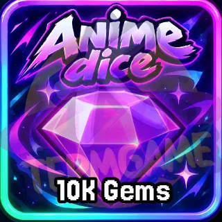 10k Gem - Anime Dice