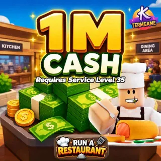 1m Money Cash - Run A Restaurant