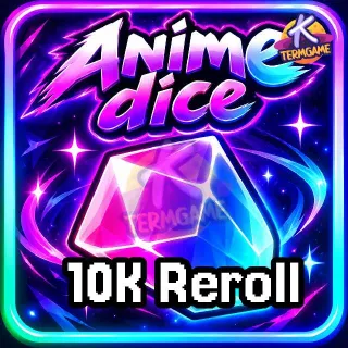 10k Trait Reroll - Anime Dice