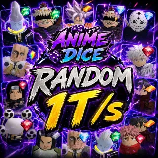 Random Anime 1T/s - Anime Dice 🎲