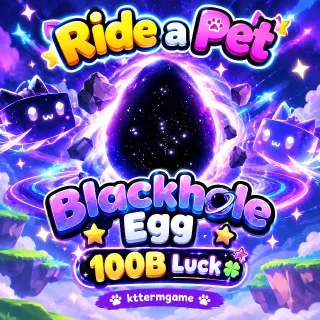 Blackhole Egg 100B Luck - Ride A Pet