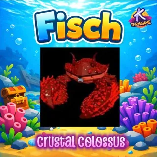 Crustal Colossus | Fisch