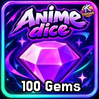 100 Gem - Anime Dice