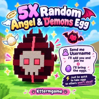5x Random Angel & Demons Egg - Steal And Egg