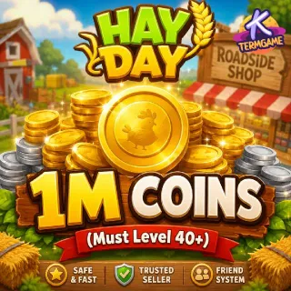 (must lv40+) 1M Coins - Hay day
