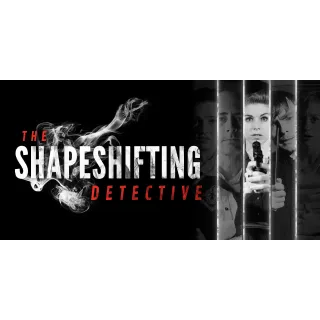 The Shapeshifting Detective