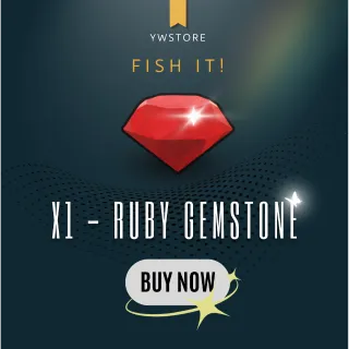RUBY GEMSTONE - FISH IT!