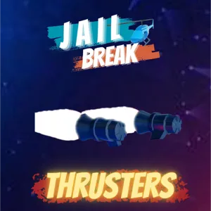 JAILBREAK THRUSTERS