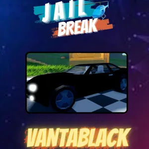 JAILBREAK VANTABLACK