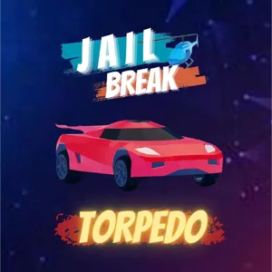 JAILBREAK TORPEDO