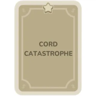 Cord Catastrophe