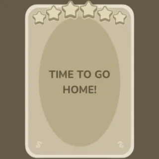 Time To Go Home!