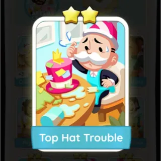 Top Hat Trouble