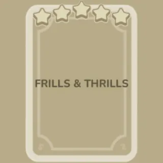 Frills & Thrills Monopoly Go