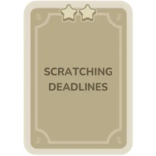 Scratching Deadlines 