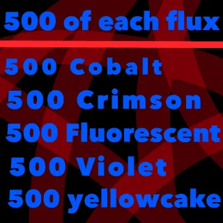 Junk | 500 each flux 