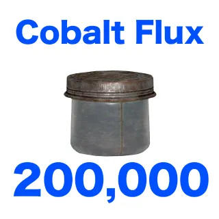 💥🧨💥200,000 Cobalt Flux💥🧨💥