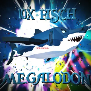 10x magalodon || fisch